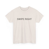 SWIPE RIGHT TEE BY CULTUREEDIT AVAILABLE IN 13 COLORS