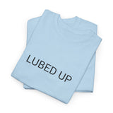 LUBED UP TEE BY CULTUREEDIT AVAILABLE IN 13 COLORS