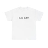 CUM DUMP TEE BY CULTUREEDIT AVAILABLE IN 13 COLORS