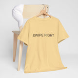 SWIPE RIGHT TEE BY CULTUREEDIT AVAILABLE IN 13 COLORS