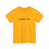 LUBED UP TEE BY CULTUREEDIT AVAILABLE IN 13 COLORS