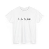 CUM DUMP TEE BY CULTUREEDIT AVAILABLE IN 13 COLORS