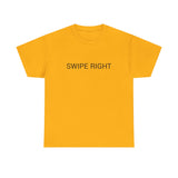 SWIPE RIGHT TEE BY CULTUREEDIT AVAILABLE IN 13 COLORS