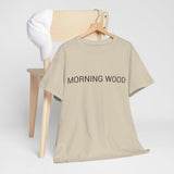 MORNING WOOD TEE BY CULTUREEDIT AVAILABLE IN 13 COLORS