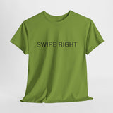 SWIPE RIGHT TEE BY CULTUREEDIT AVAILABLE IN 13 COLORS