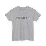 SWIPE RIGHT TEE BY CULTUREEDIT AVAILABLE IN 13 COLORS