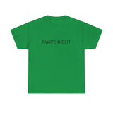 SWIPE RIGHT TEE BY CULTUREEDIT AVAILABLE IN 13 COLORS