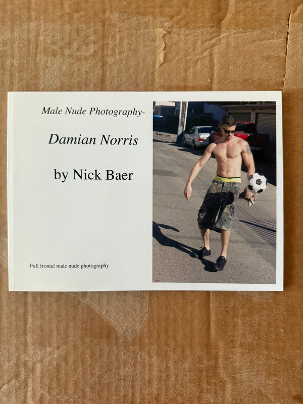 Male Nude Photography: Damian Norris BY NICK BAER