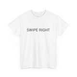 SWIPE RIGHT TEE BY CULTUREEDIT AVAILABLE IN 13 COLORS