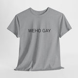 WEHO GAY TEE BY CULTUREEDIT AVAILABLE IN 13 COLORS