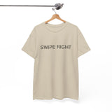 SWIPE RIGHT TEE BY CULTUREEDIT AVAILABLE IN 13 COLORS