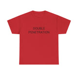 DOUBLE PENETRATION TEE BY CULTUREEDIT AVAILABLE IN 13 COLORS