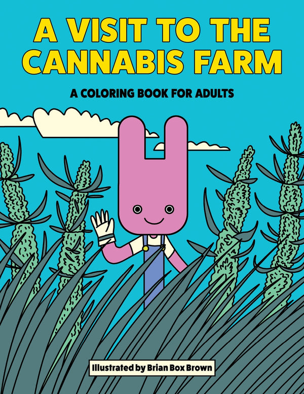 A Visit To the Cannabis Farm Coloring Book