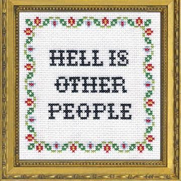 Hell Is Other People - Cross Stitch