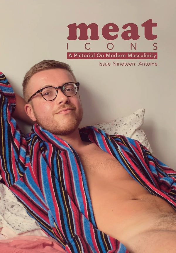 MEAT ZINE ICONS - ISSUE 19: ANTOINE
