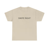 SWIPE RIGHT TEE BY CULTUREEDIT AVAILABLE IN 13 COLORS