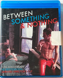 BETWEEN SOMETHING & NOTHING BLUE-RAY by Todd Verow