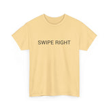 SWIPE RIGHT TEE BY CULTUREEDIT AVAILABLE IN 13 COLORS