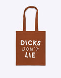 Dicks Don't Lie tote bag by Dicks Don't Lie - Brown