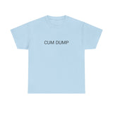 CUM DUMP TEE BY CULTUREEDIT AVAILABLE IN 13 COLORS