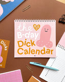 B-Day Dicks Calendar by Dicks Don't Lie