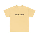 CUM DUMP TEE BY CULTUREEDIT AVAILABLE IN 13 COLORS