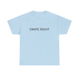 SWIPE RIGHT TEE BY CULTUREEDIT AVAILABLE IN 13 COLORS