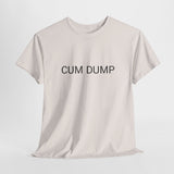 CUM DUMP TEE BY CULTUREEDIT AVAILABLE IN 13 COLORS