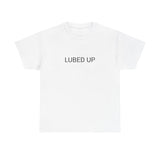 LUBED UP TEE BY CULTUREEDIT AVAILABLE IN 13 COLORS