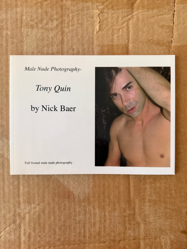 Male Nude Photography: Tony Quin BY NICK BAER