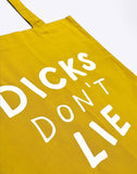 Dicks Don't Lie tote bag by Dicks Don't Lie - Mustard