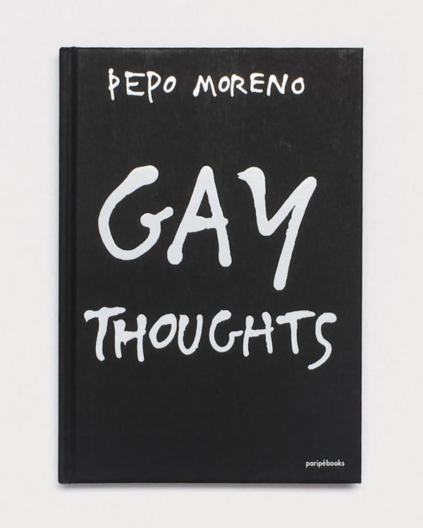 Pepo Moreno , Gay Thoughts