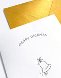 Merry Dickmas- Ding Dang Dong - greeting card by Dicks Don't Lie