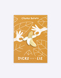 Cheeky Banana enamel pin by Dicks Don't Lie